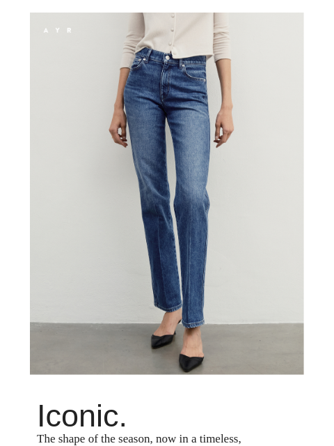 ayr newsletter: the new jean everybody’s talking about