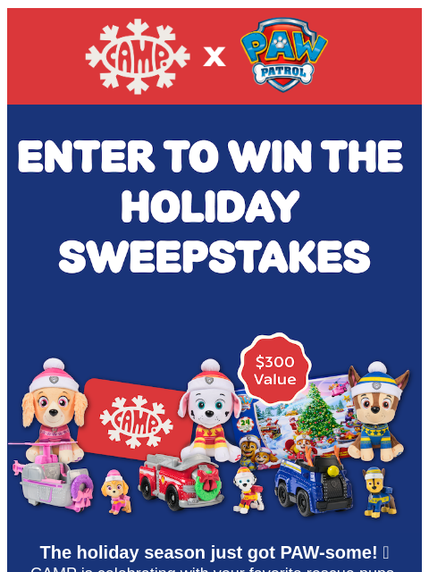 camp newsletter: Holiday Fun Arrived Early 🎁 Enter the sweepstakes