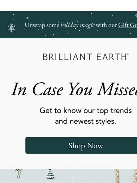brilliantearth newsletter: ICYMI: Best-selling holiday gifts