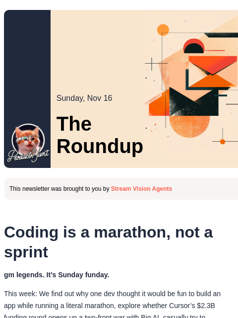 producthunt newsletter: 😸 Meet the dev who built an app on the run