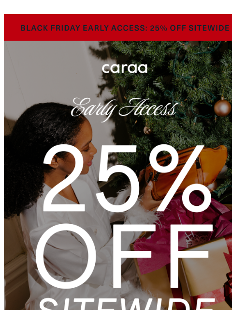 caraa newsletter: Black Friday starts early — just for you ✨