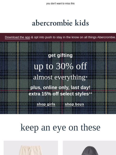 abercrombie newsletter: last day to get extra 15% OFF!