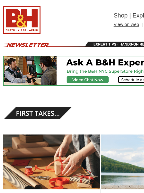 Free Shipping on most items B&H Shop | Explora | Used Dept View on web | Contact Us: 877-865-9088 Newsletter | Expert Tips | Hands-on Reviews | Buying Guides Newsletter | Expert Tips | Hands-on