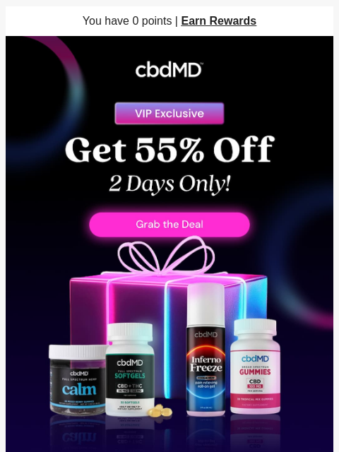 cbdmd newsletter: Your VIP Early Access to 55% Off Starts Now