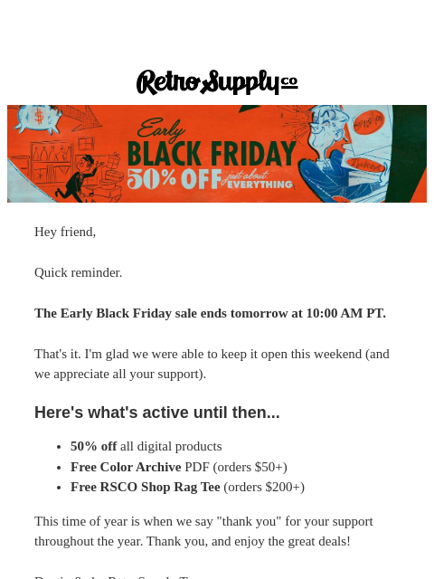 retrosupply newsletter: Tonight + tomorrow morning... then we're done