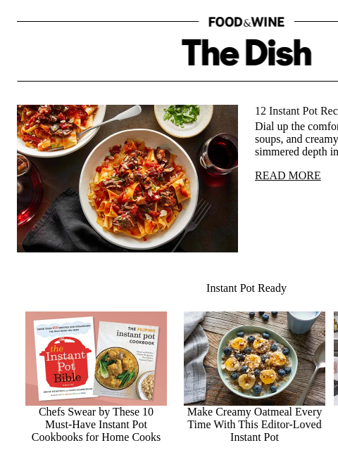 foodandwine newsletter: 12 Instant Pot Recipes for Effortless Dinners