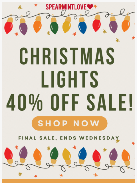 spearmintlove newsletter: 40% Off Christmas Lights is On!