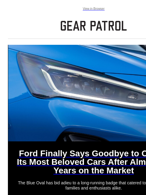 gearpatrol newsletter: Ford Bids Farewell to an Icon