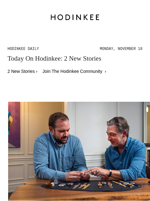 Today on Hodinkee... Talking Watches: With Adam Victor, Vintage Collector And Dealer | Hodinkee Daily – Monday, November 18 | Today On Hodinkee: 2 New Stories 2 New Stories › Join The Hodinkee