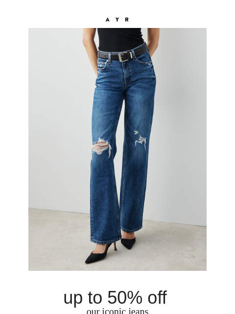 ayr newsletter: *the* jeans on sale