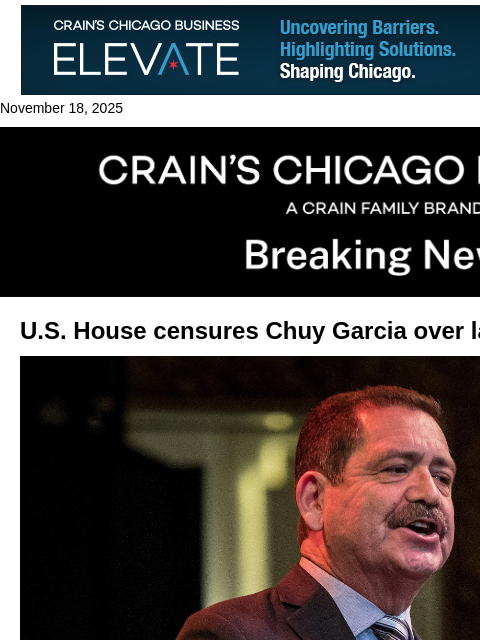 crainalerts newsletter: Chuy Garcia censured by House over late retirement...