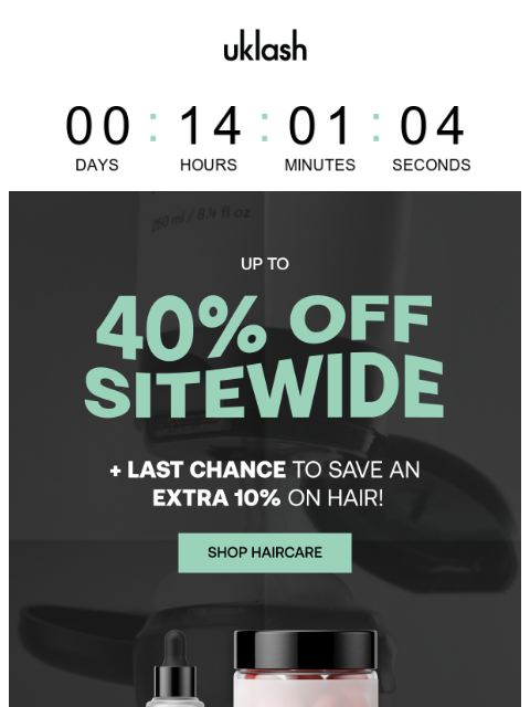 uklash newsletter: 🚨 FINAL HRS! Extra 10% off Hair + up to 40% off s...