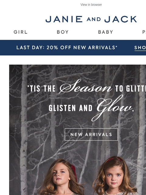 janieandjack newsletter: New arrivals that glitter, glisten & glow