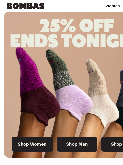 bombas newsletter: Last Chance: 25% Off Early Access Sale