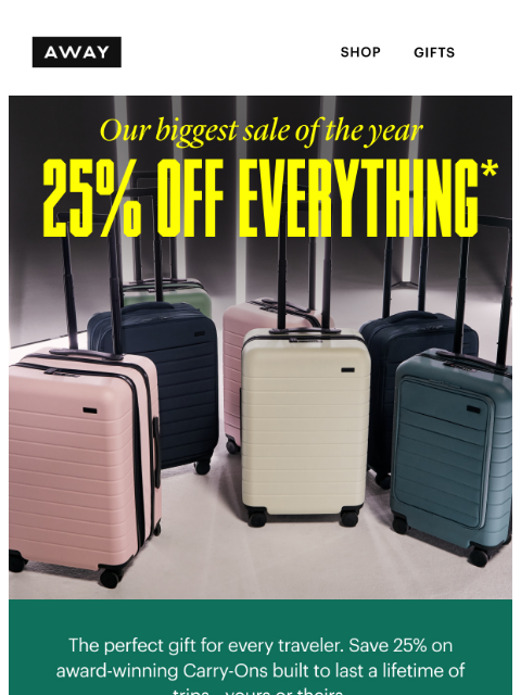 awaytravel newsletter: Drop everything: 25% off Carry-Ons