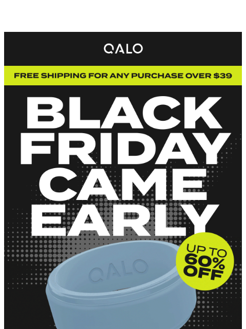 qalo newsletter: Black Friday Came Early