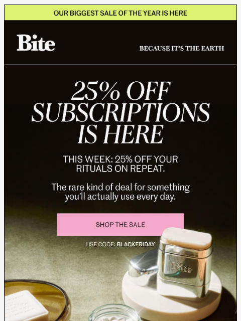 bitetoothpastebits newsletter: 25% OFF RITUALS ON REPEAT