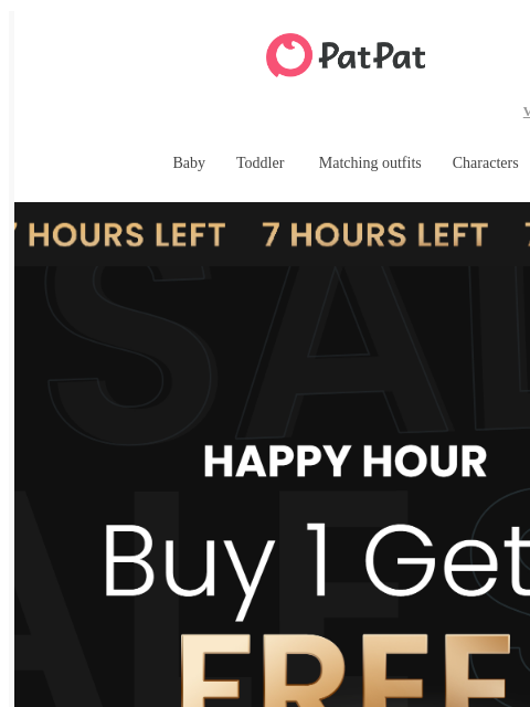 patpat newsletter: re: Happy Hour: Buy 1 Get 1 Free Starts Now!