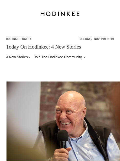 Today on Hodinkee... House Of Craft: Watch Industry Legend Jean-Claude Biver | Hodinkee Daily – Tuesday, November 19 | Today On Hodinkee: 4 New Stories 4 New Stories › Join The Hodinkee Community ›