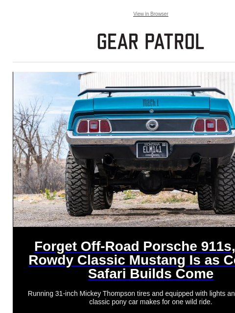 gearpatrol newsletter: This Rowdy Classic Mustang Answers the Call of the...