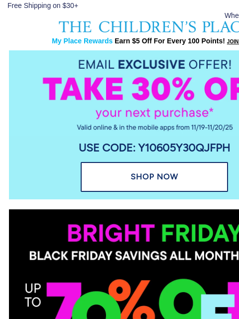 childrensplace newsletter: 30% OFF Exclusive Email Offer for YOU – TWO DAYS O...