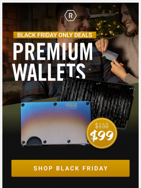 ridge newsletter: Premium Wallets are $50 Off