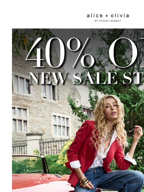 aliceandolivia newsletter: 40% Off NEW Sale Styles