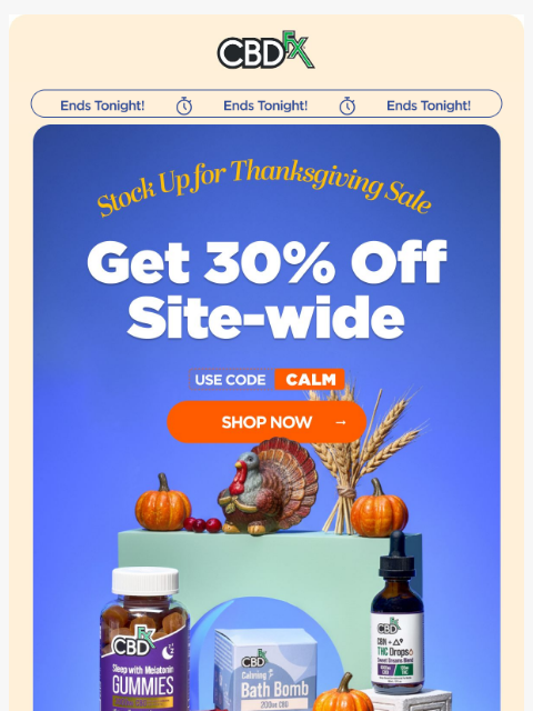 cbdfx newsletter: Final Day: 30% OFF all CBD & THC! 🦃
