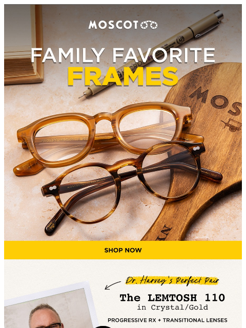moscot newsletter: Harvey Moscot’s Fave Frame Is…