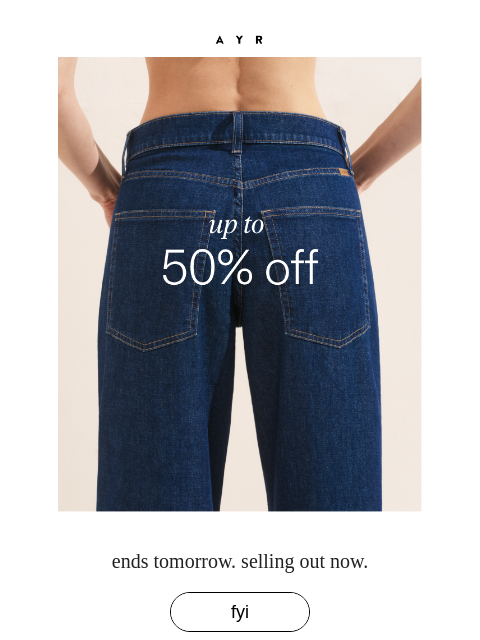 ayr newsletter: luxury denim, up to 50% off