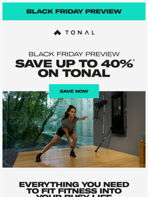 tonal newsletter: Black Friday Preview: Save up to 40% On Tonal