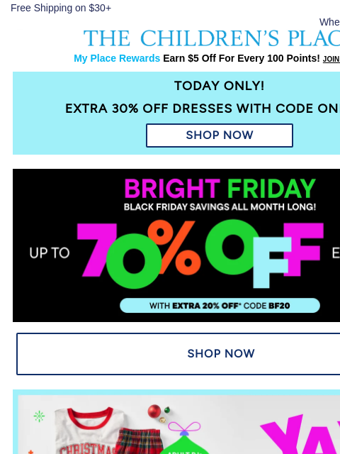 childrensplace newsletter: FINAL HOURS! Extra 30% off Dresses w/ code ONEDAY