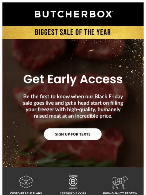 butcherbox newsletter: Join the VIP list 👑 Black Friday Early Access