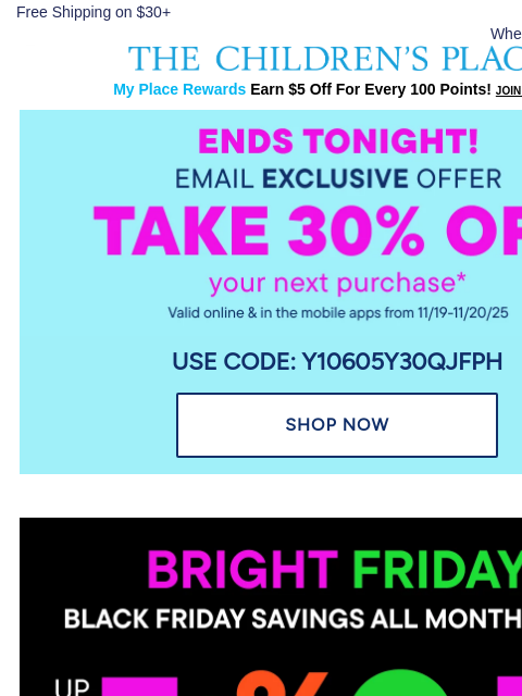 childrensplace newsletter: Last Day❗30% OFF Coupon (use it or lose it!)