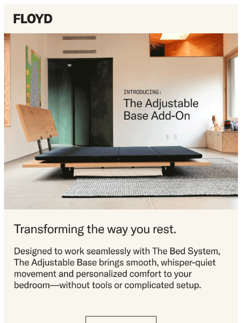 floydhome newsletter: Introducing The Adjustable Base