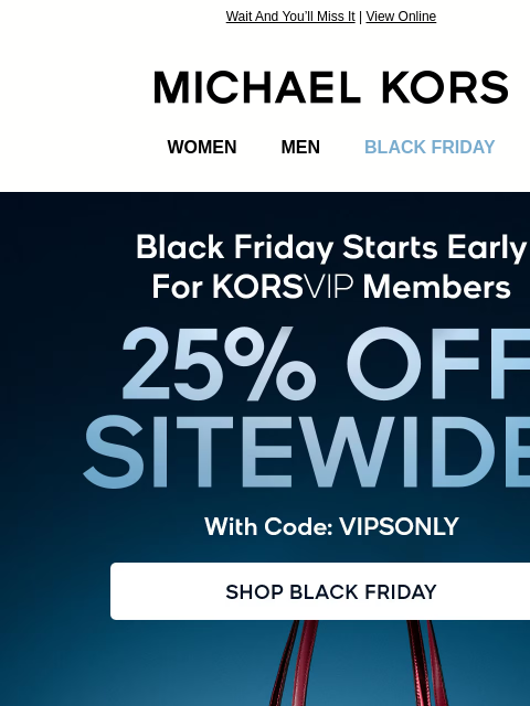 michaelkorsmail newsletter: Your KORSVIP Early Access Ends Today!