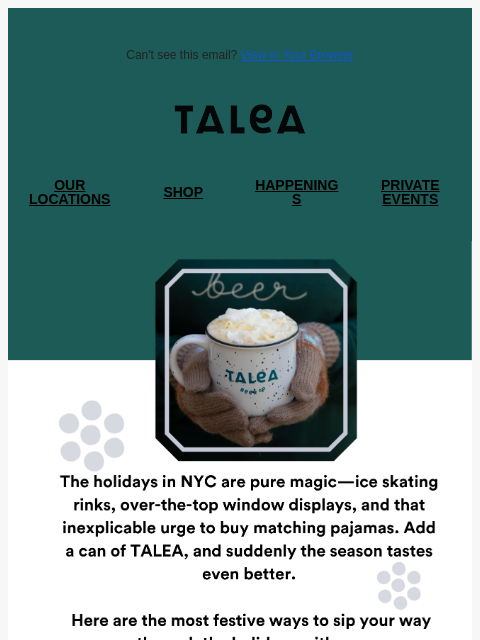 taleabeer newsletter: ’Tis the Season for TALEA ❄️