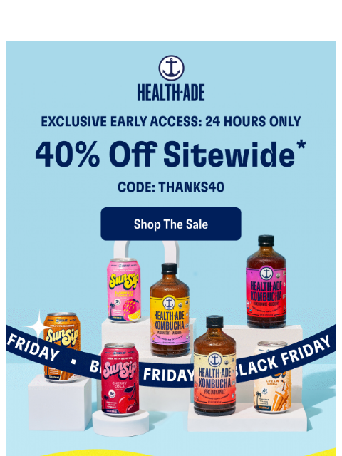 health-ade newsletter: Early Access to Our Biggest Sale of the Year 🎉