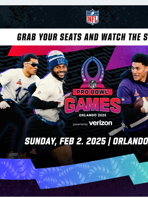 Tickets start at $29* View in Browser Pro Bowl Be there in Orlando, FL to celebrate the NFL's biggest stars as they compete in an action-packed AFC vs. NFC showdown featuring flag football and