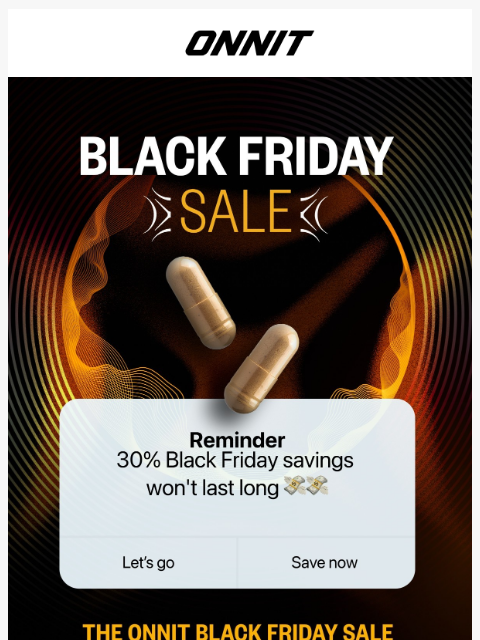 onnit newsletter: 30% off everything—your way