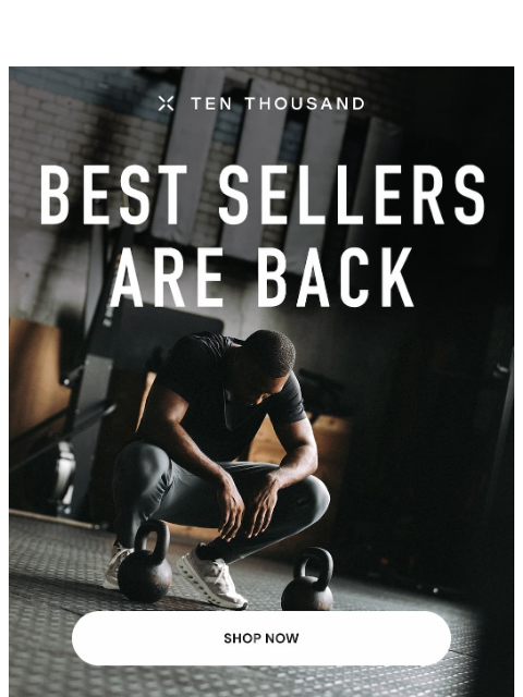 tenthousand newsletter: Your Favorites Just Restocked
