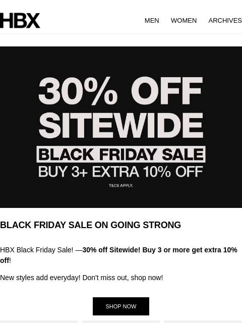 hbx newsletter: BLACK FRIDAY SALE ON GOING STRONG