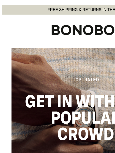 bonobos newsletter: See What All the Raves Are About