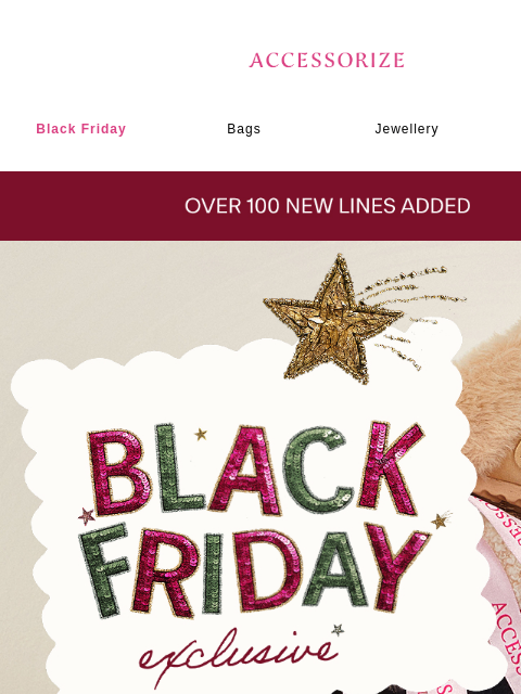 accessorize newsletter: Black Friday just got better!