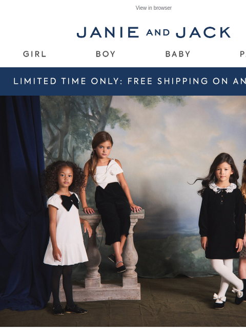 janieandjack newsletter: Meet your best-dressed moment + free shipping
