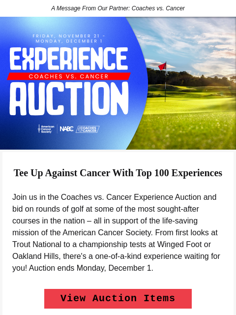 golfdigest newsletter: Bid now in the Coaches vs. Cancer Experience Aucti...