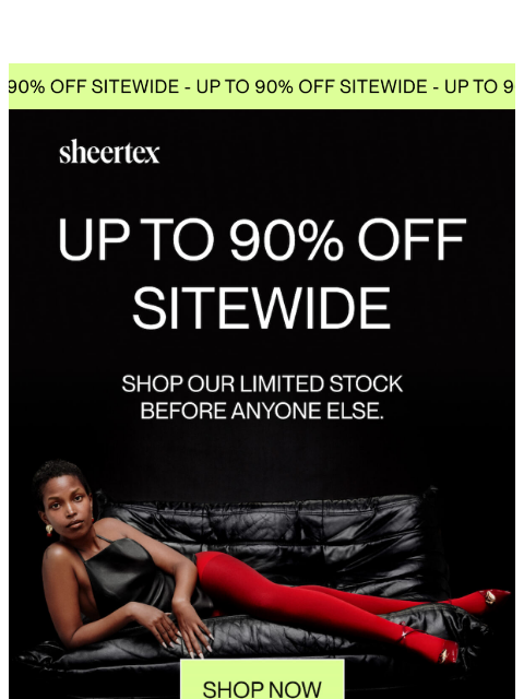 sheertex newsletter: $35 OR LESS SITEWIDE ON NOW