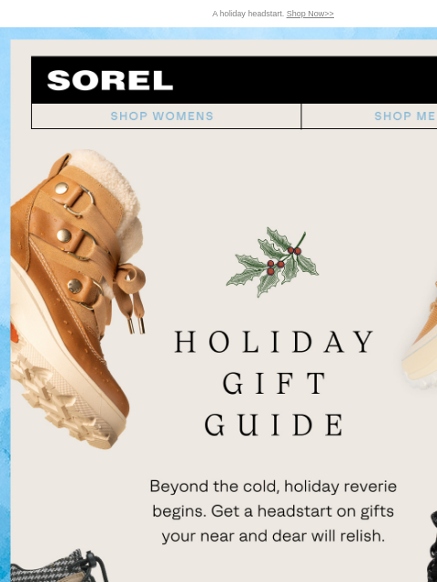 sorel newsletter: Your Holiday Headstart