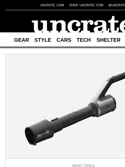 uncrate newsletter: HOTO Cordless Leaf Blower & more