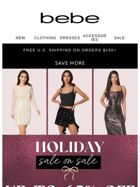 bebe newsletter: “I’m Not Like Other Sales” - Save Up to 65%